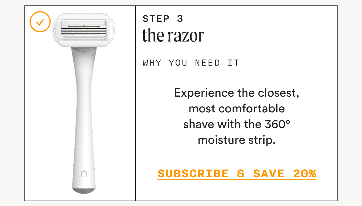 Step 3: The Razor - SUBSCRIBE & SAVE 20%