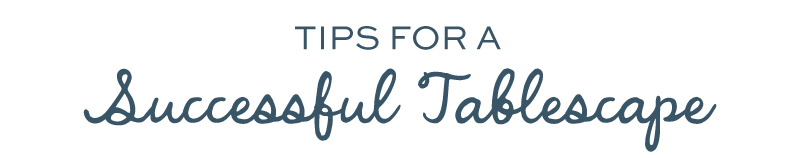 Create a great tablescape