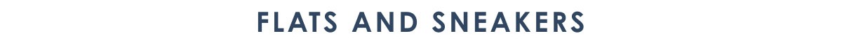 FLATS AND SNEAKERS
