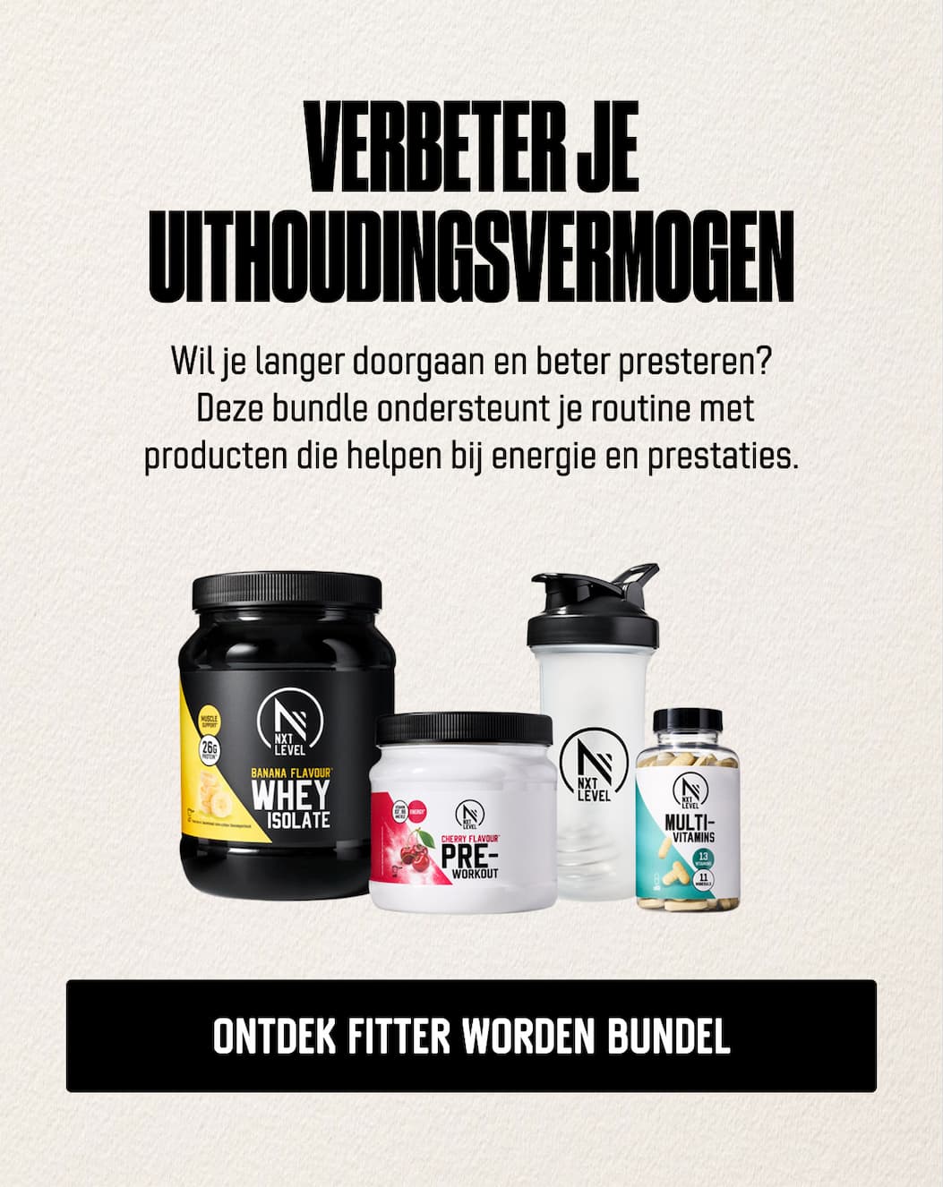 Verbeter je uithoudingsvermogen Wil je langer doorgaan en beter presteren?  Deze bundle ondersteunt je routine met producten die helpen bij energie en prestaties.