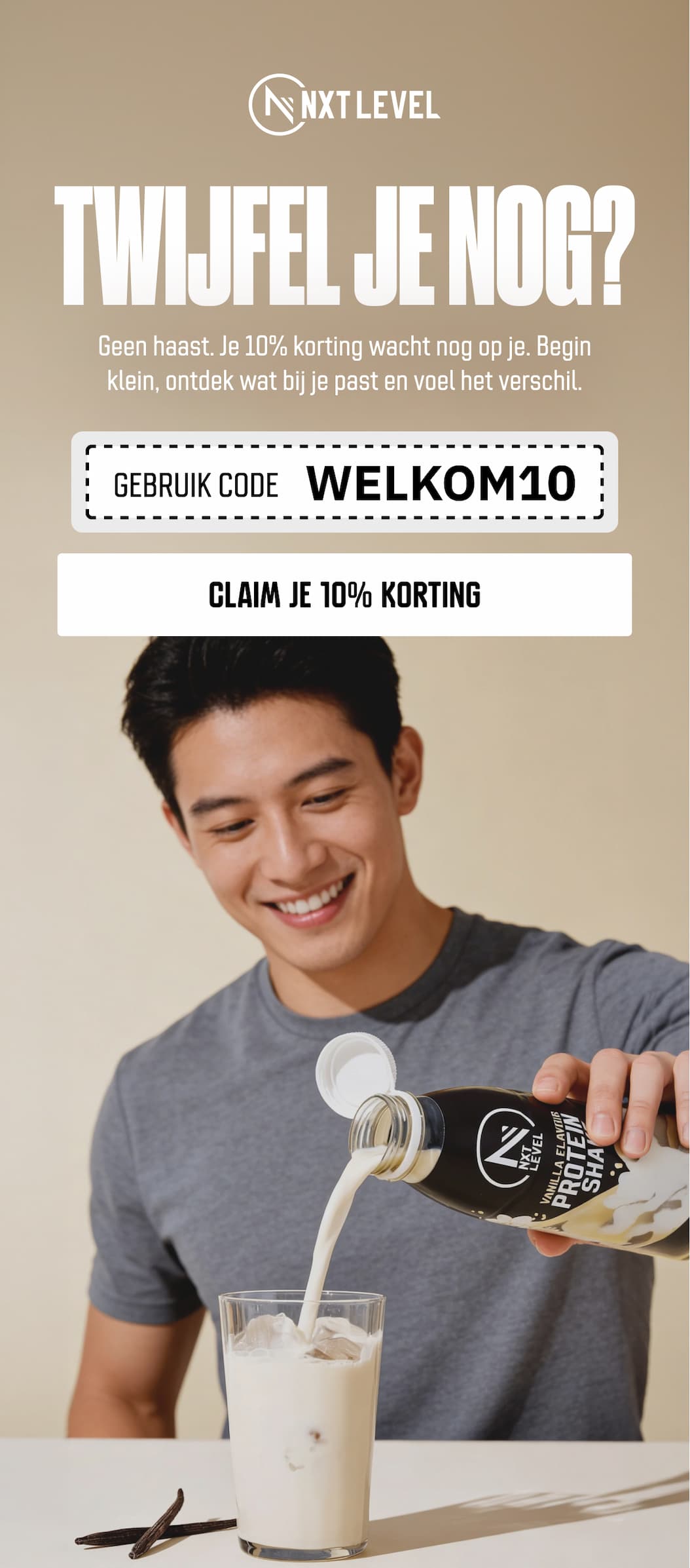 Twijfel je nog? Geen haast. Je 10% korting wacht nog op je. Begin klein, ontdek wat bij je past en voel het verschil.