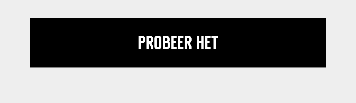Probeer het
