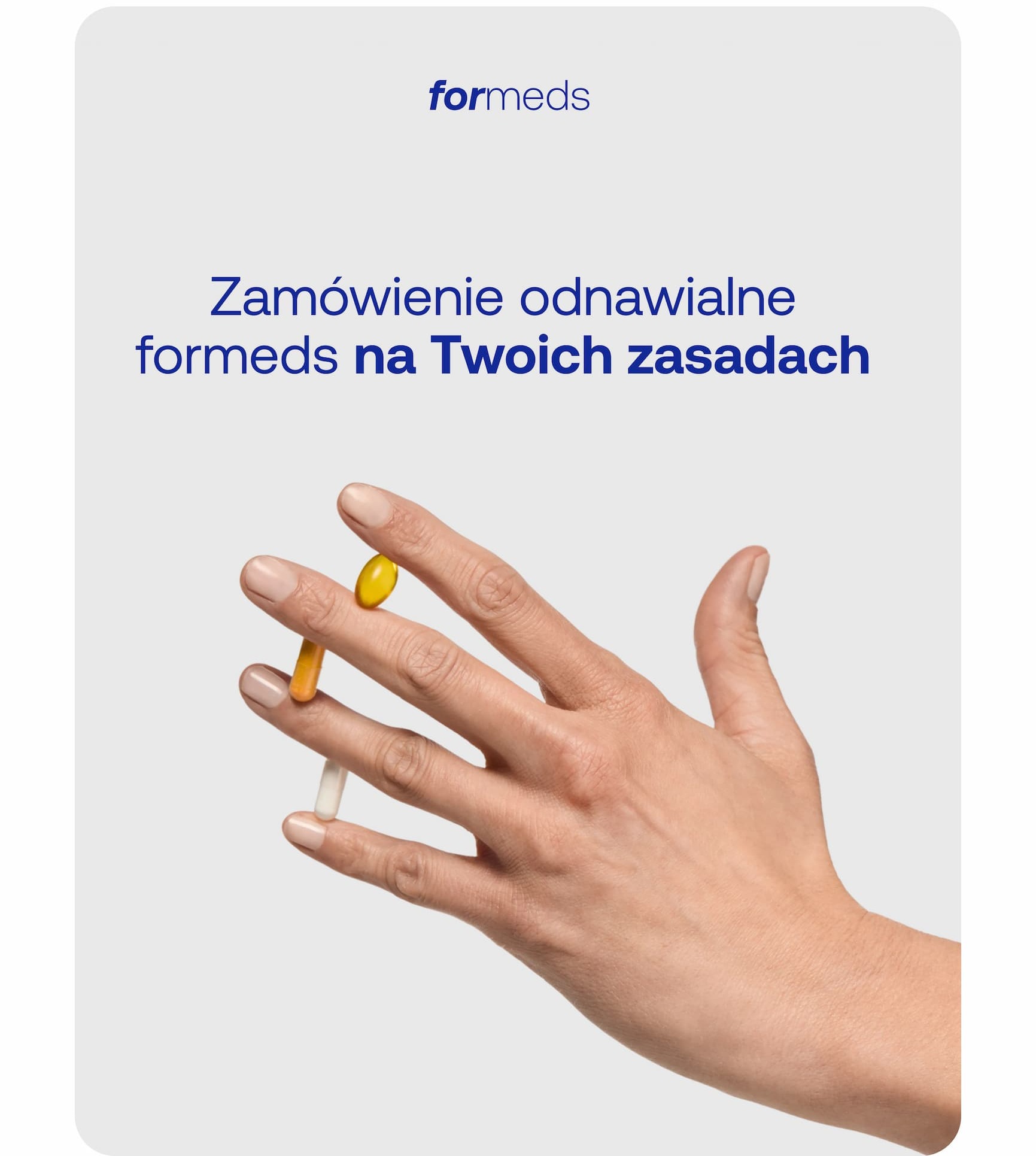 Zamówienie odnawialne formeds na **Twoich zasadach*