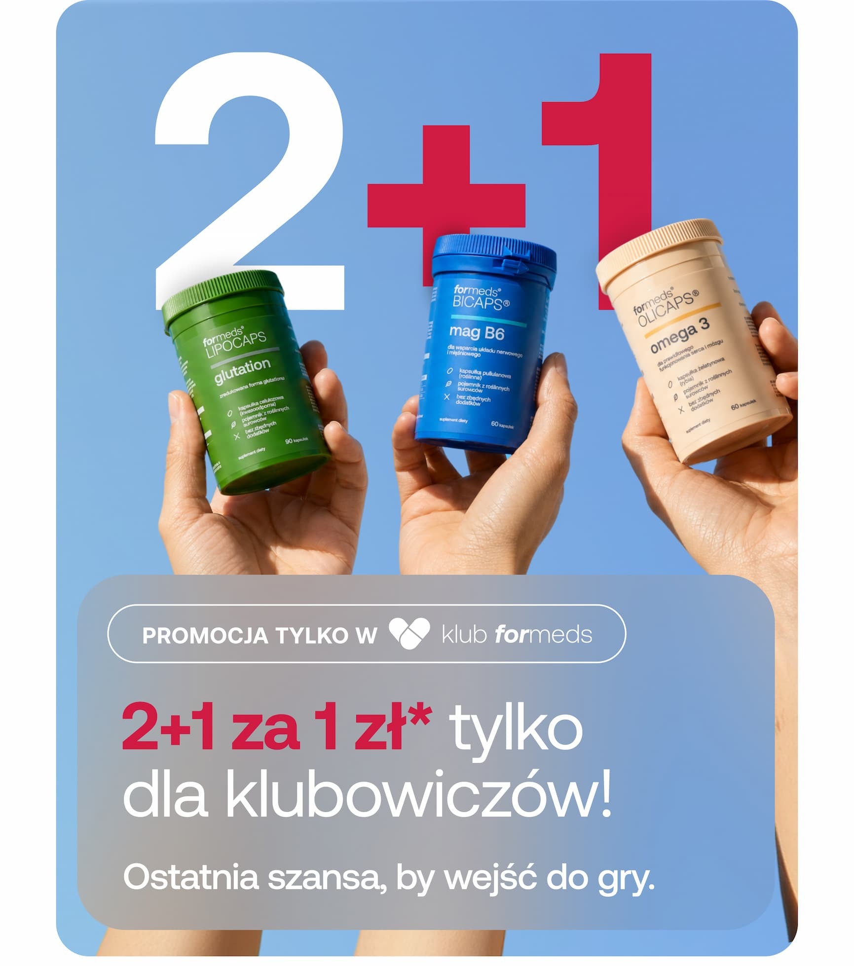 PROMOCJA TYLKO W klub formeds 2+1 za 1 zł* tylko dla klubowiczów! Ostatnia szansa, by wejść do gry.