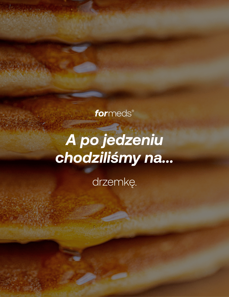 A po jedzeniu chodziliśmy na... drzemkę.