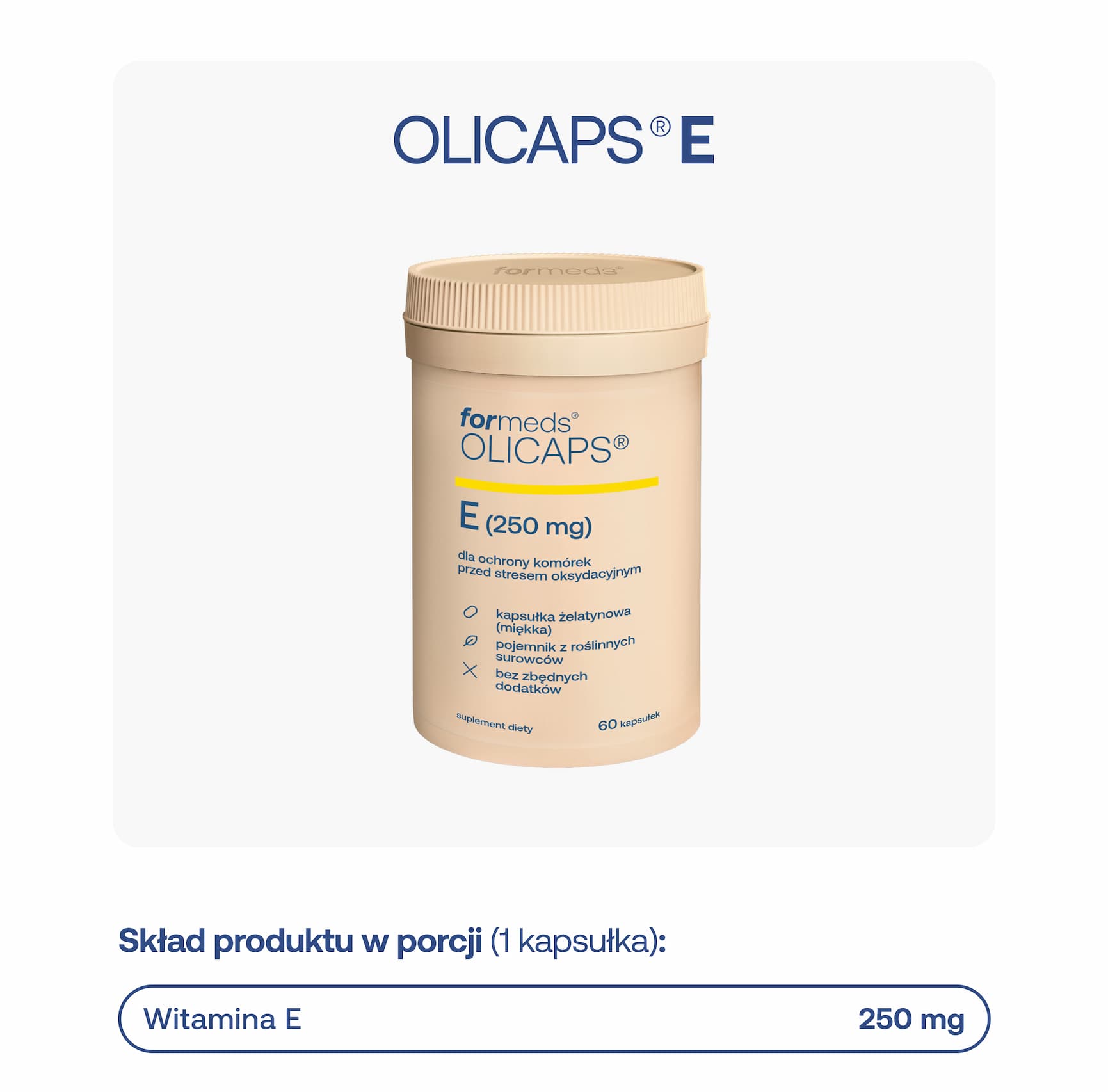 OLICAPS® E. Skład produktu w porcji (1 kapsułka): witamina E 250 mg.