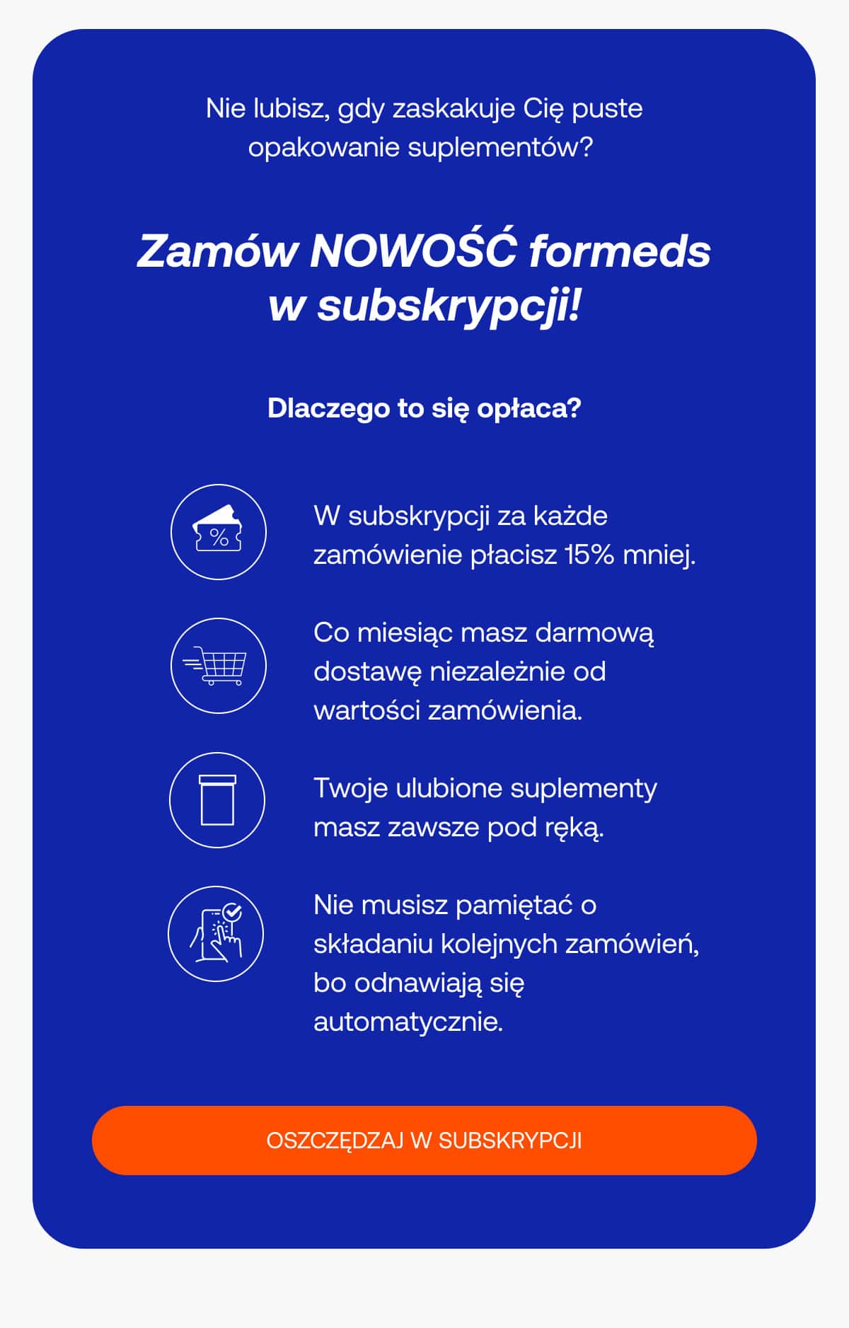 ZAMÓW NOWOŚĆ FORMEDS W SUBSKRYPCJI
