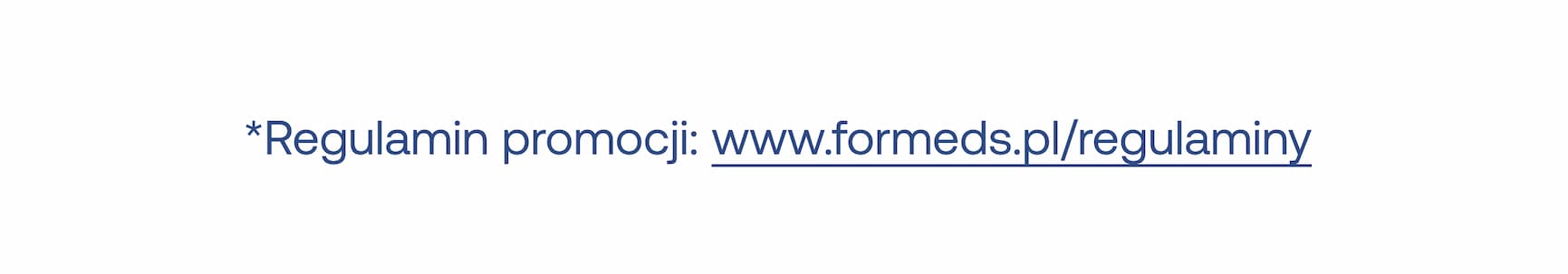 Regulamin promocji: www.formeds.pl/regulaminy