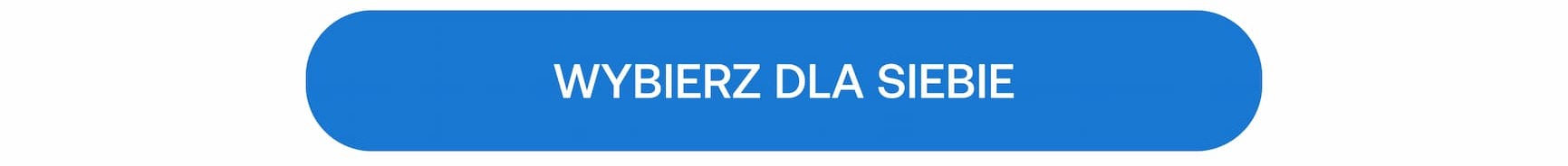 WYBIERZ DLA SIEBIE