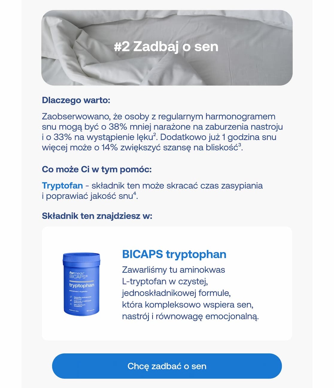 Sekcja druga infografiki z nagłówkiem „#2 Zadbaj o sen”. Tło zdjęcia przedstawia białą pościel i poduszki. Tekst informuje o wpływie regularnego snu na nastrój i stany lękowe, oraz o roli Tryptofanu w poprawie jakości snu. Poniżej zdjęcie produktu BICAPS tryptophan i przycisk „Chcę zadbać o sen”