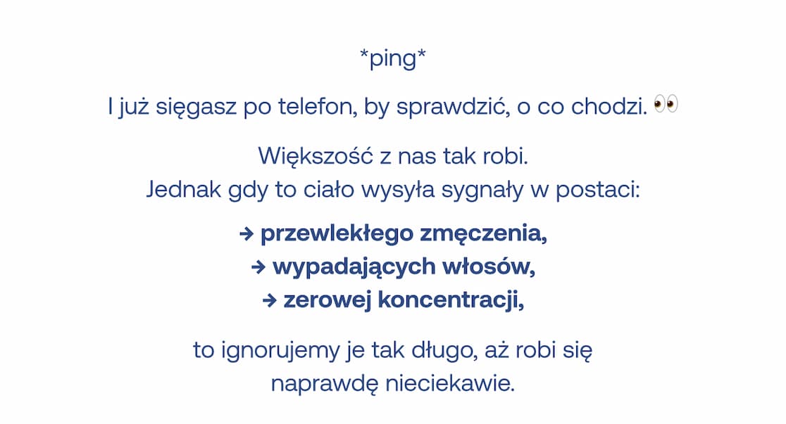 Często błyskawicznie reagujemy na powiadomienia w telefonie, ale ignorujemy sygnały od ciała, takie jak przewlekłe zmęczenie, wypadające włosy i brak koncentracji.