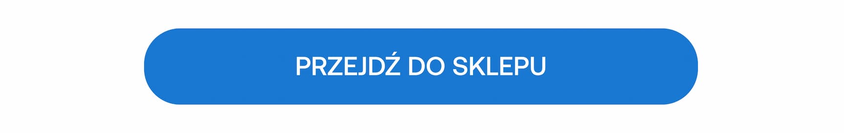 PRZEJDŹ DO SKLEPU