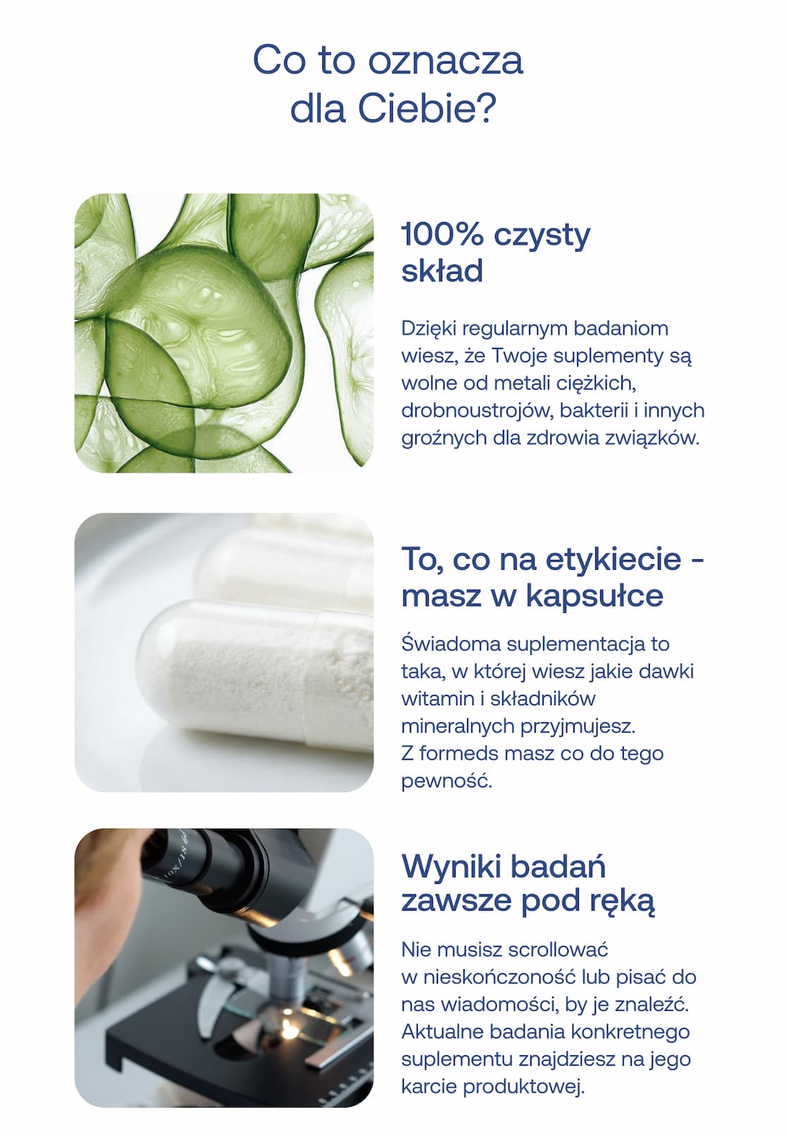 Trzy korzyści dla klienta: 100% czysty skład bez metali ciężkich, zgodność zawartości kapsułki z etykietą oraz łatwy dostęp do wyników badań na kartach produktów.