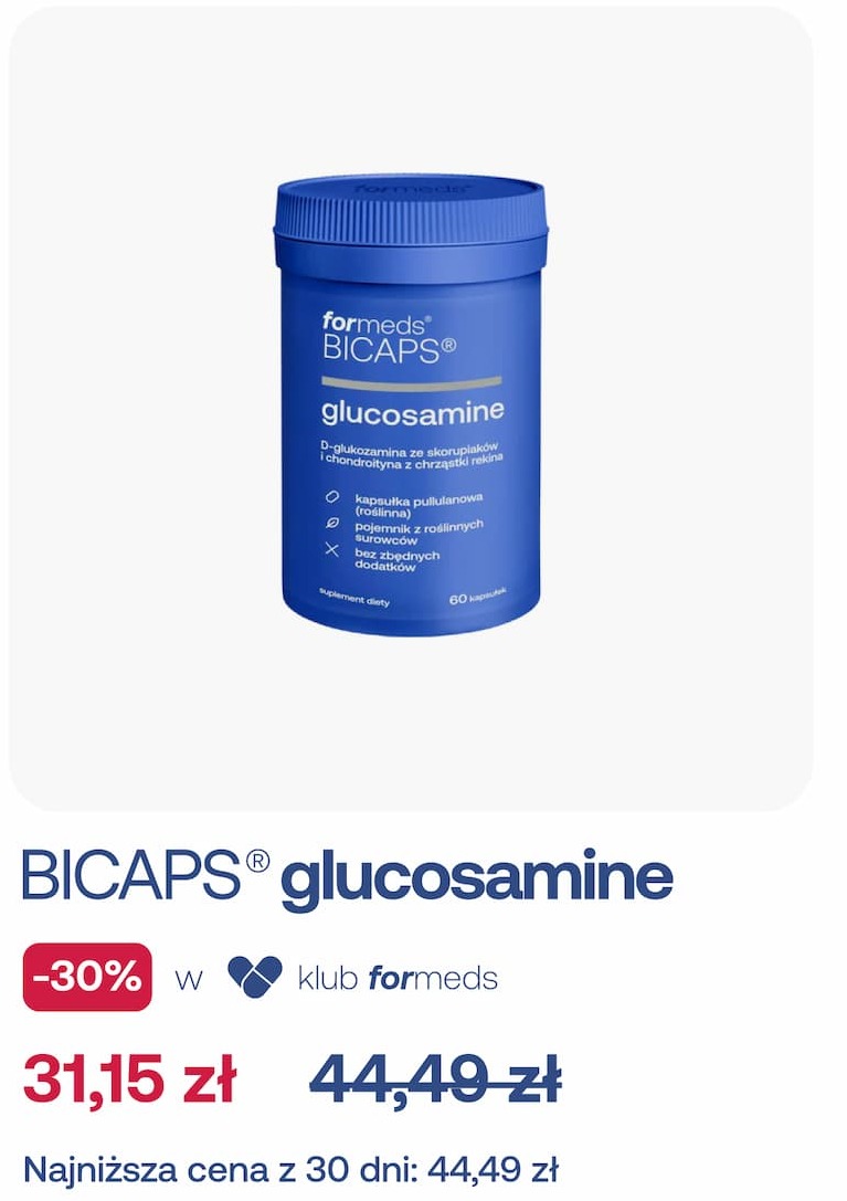 BICAPS® glucosamine -30% w klub formeds  31,15 zł   44,49 zł  Najniższa cena z 30 dni: 44,49 zł