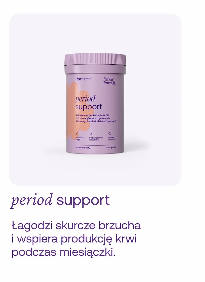 period support Łagodzi skurcze brzucha  i wspiera produkcję krwi podczas miesiączki.