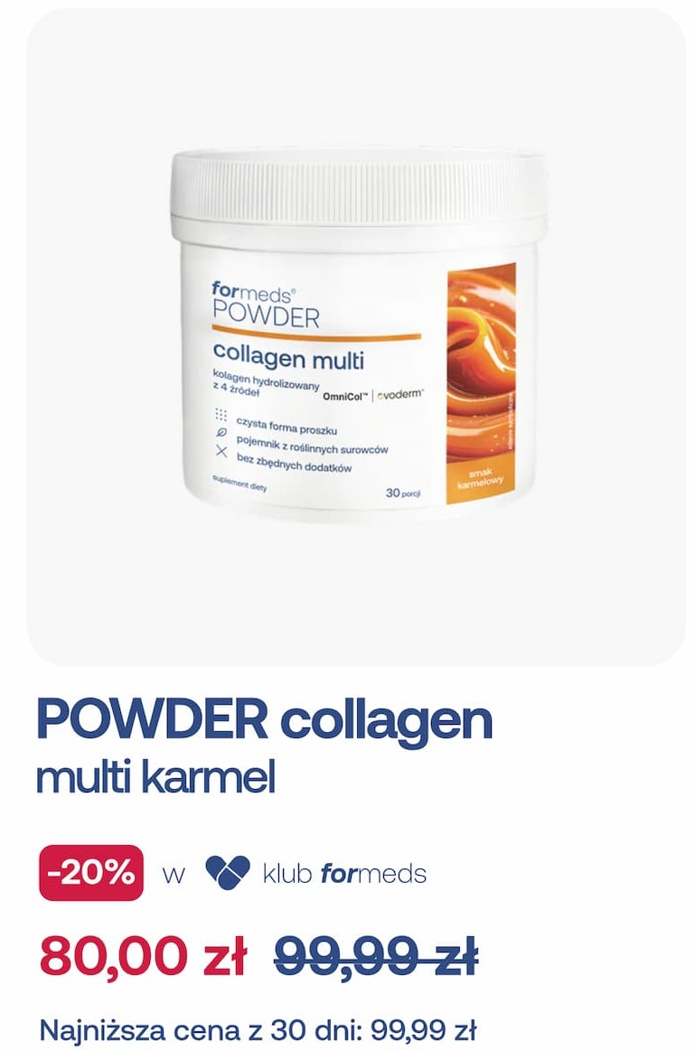 POWDER collagen multi karmel  -20% w klub formeds  80,00 zł  99,99 zł Najniższa cena z 30 dni: 99,99 zł