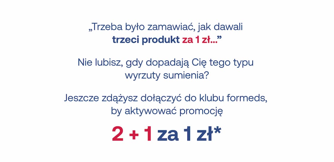 Jeszcze zdążysz dołączyć do klubu formeds, by aktywować promocję