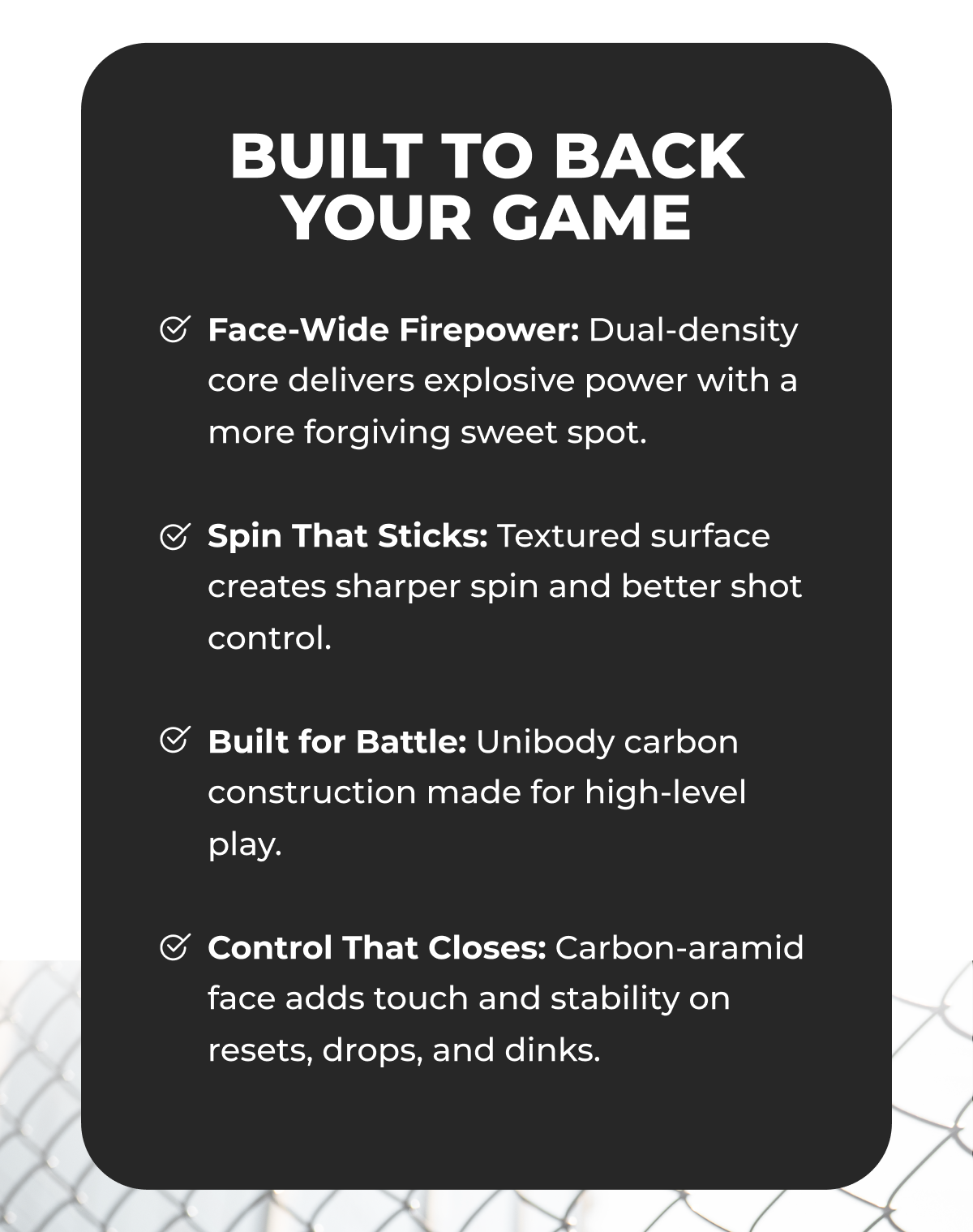 BUILT TO BACK YOUR GAME