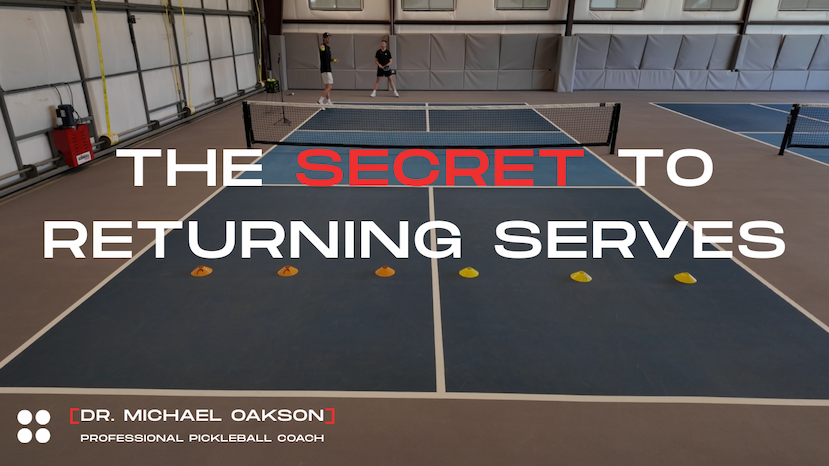 The Secret to Returning Serves in Pickleball with Dr. Michael Oakson