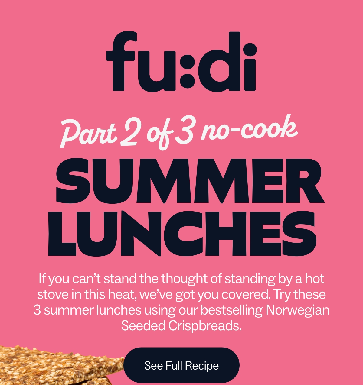 Part 2 of 3 no-cook summer lunches