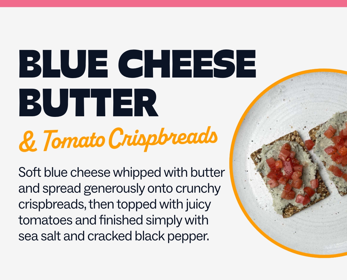 Blue cheese butter & tomato crispbreads