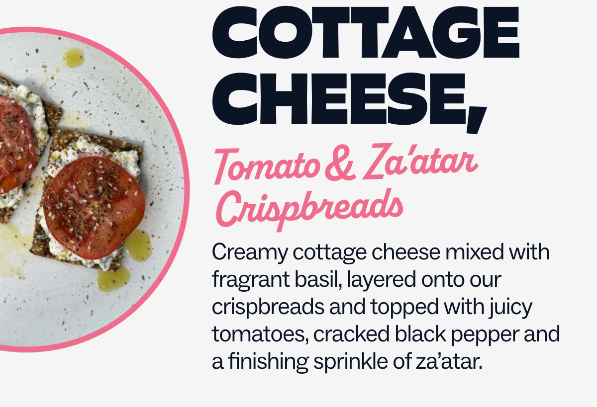 Cottage cheese, tomato & za'atar crispbreads