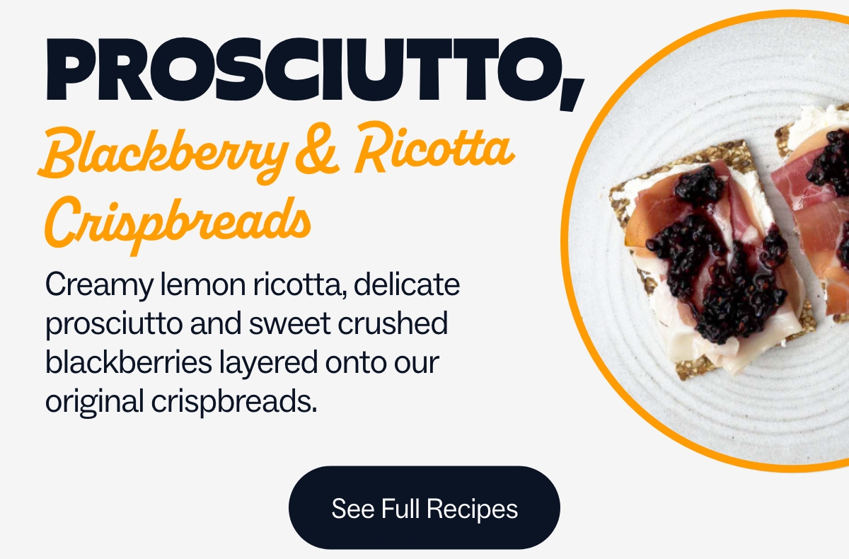 Prosciutto, blackberry & ricotta crispbreads