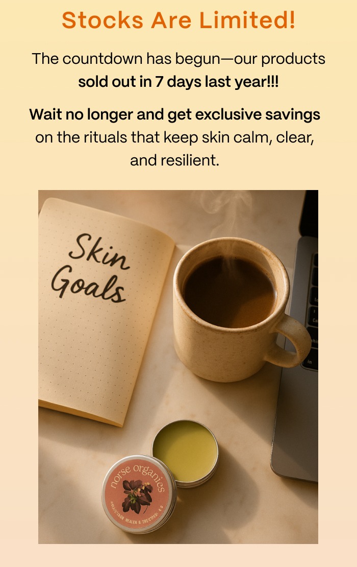 Stocks Are Limited! - The countdown has begun—our products sold out in 7 days last year!!! - Wait no longer and get exclusive savings on the rituals that keep skin calm, clear, and resilient.