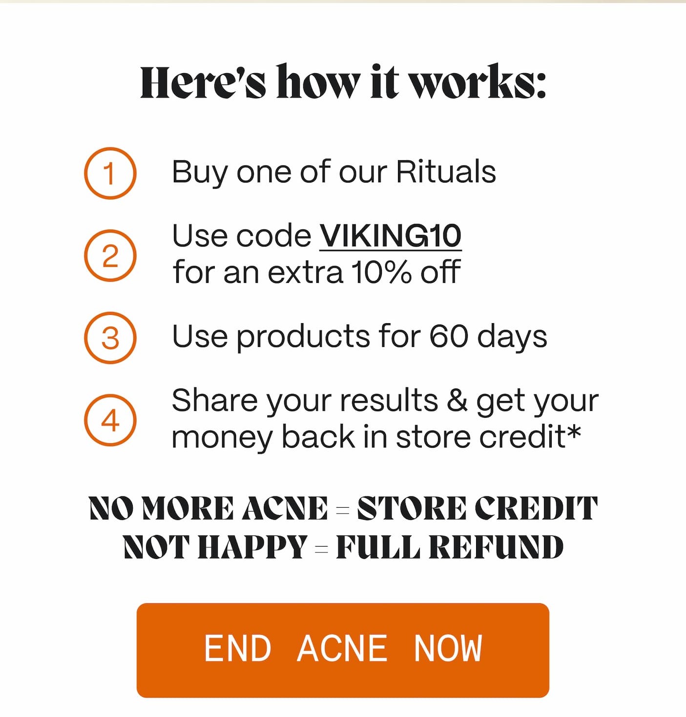 USE CODE VIKING10 - END ACNE NOW