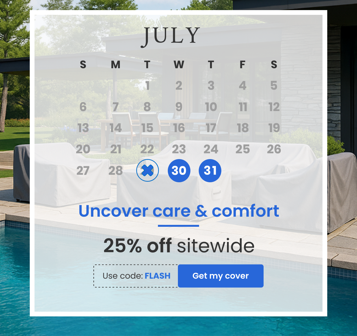 Uncover care & comfort 25% off sitewide Use code: FLASH [Get my cover]
