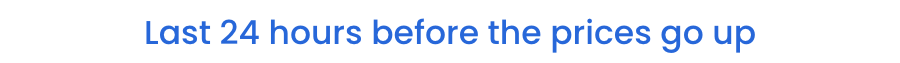 Last 24 hours before the prices go up