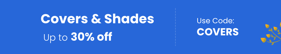 Covers & Shades Up to 30% off Use Code: COVERS