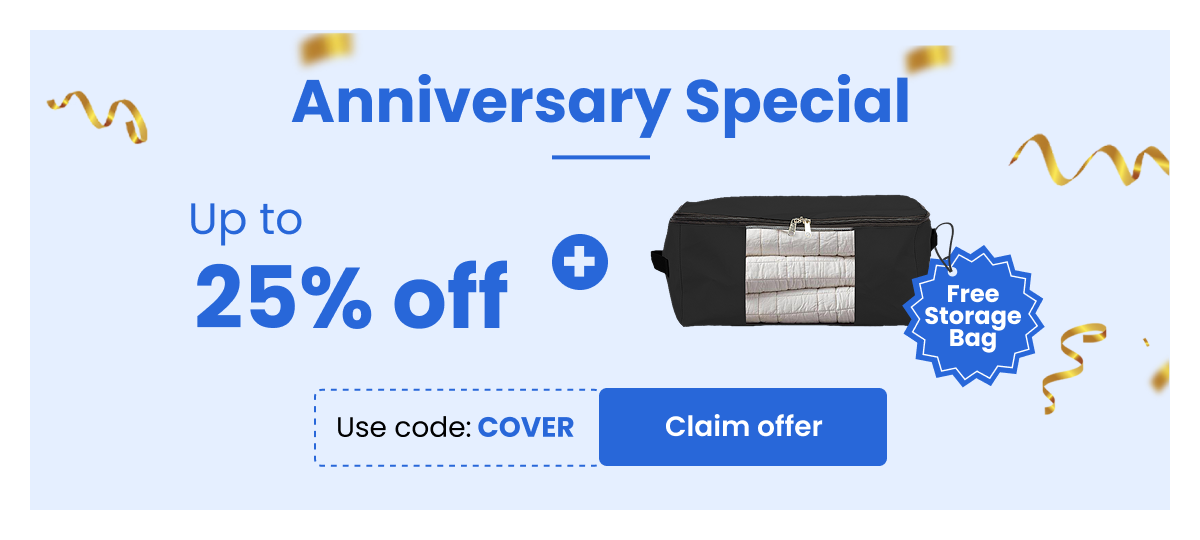 Anniversary Special Up to 25% off + FREE storage bag  Use Code: COVER [Claim Offer]