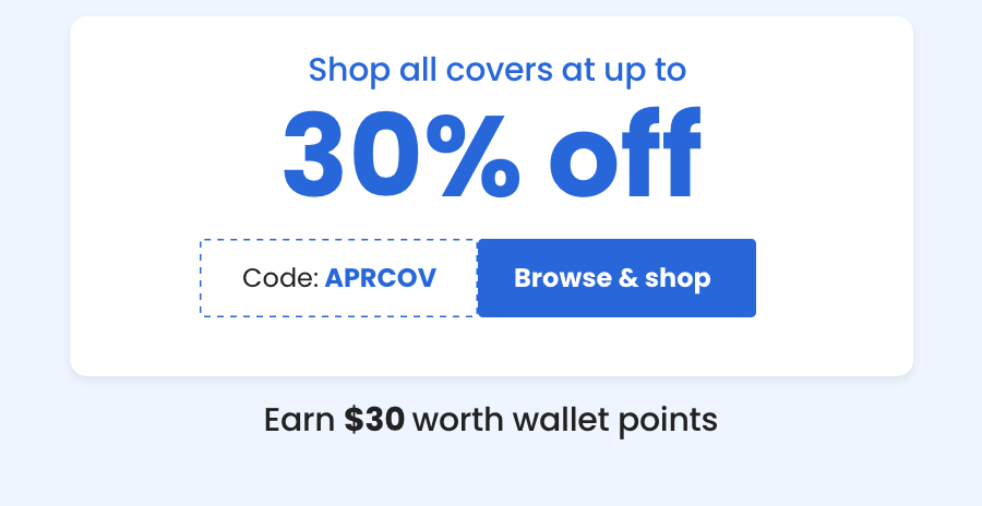 Shop all covers at up to 30% off Code: APRCOV [Browse & Shop]