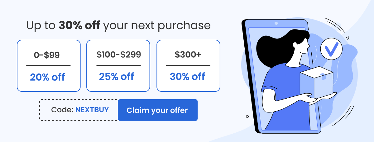 Up to 30% off your next purchase | Use code : NEXTBUY | Claim your offer 