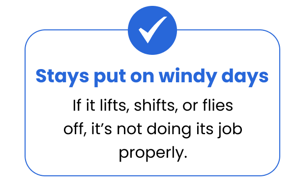 Stays put on windy days