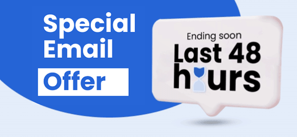 Special Email offer | Ending soon | Last 48 hours 