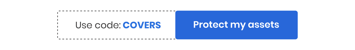 Use Code : COVERS [Protect my assets] 