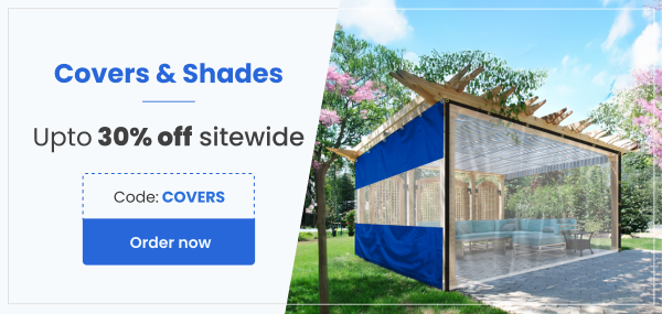 Covers & Shades Upto 30% off sitewide Code: COVERS [Order now]