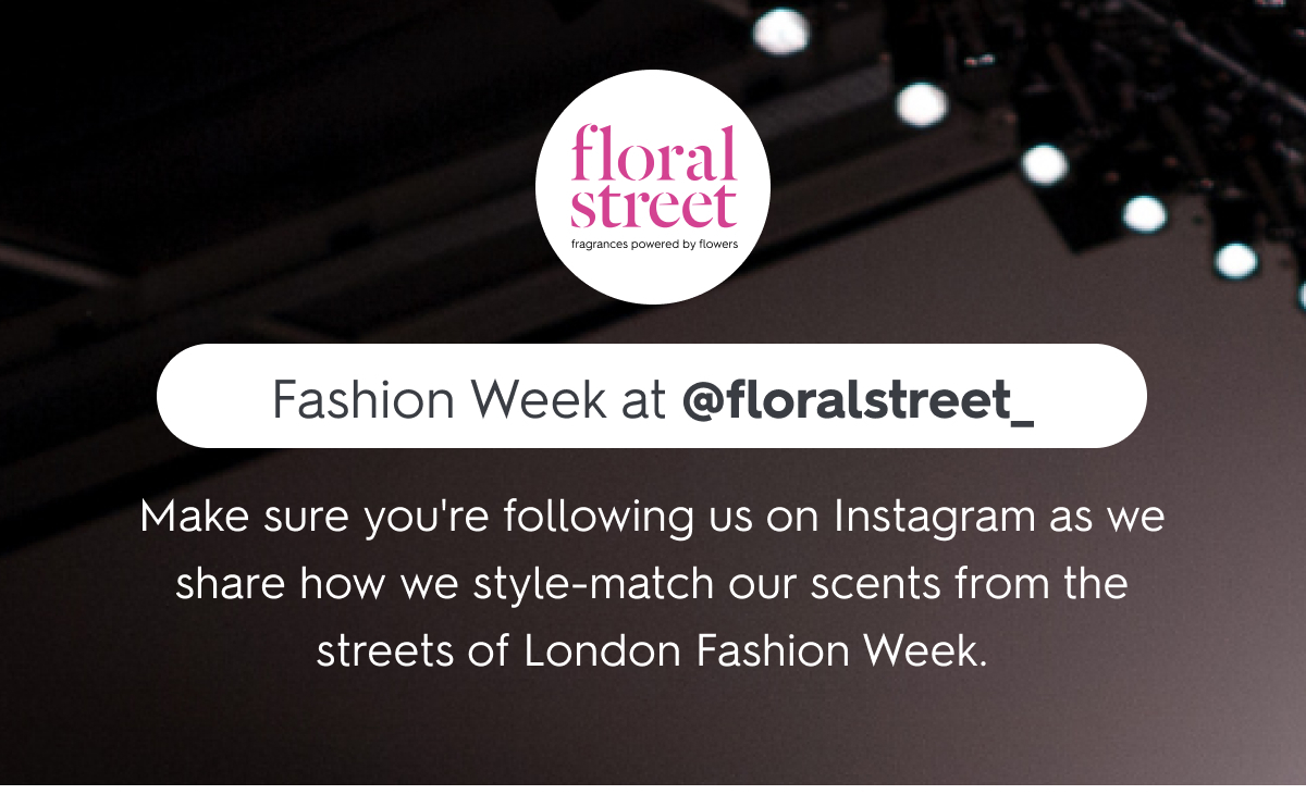 Fashion Week at @floralstreet_
