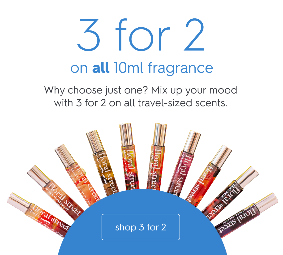 3 for 2 on all 10ml fragrance