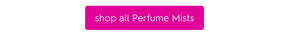 shop all Perfume Mists