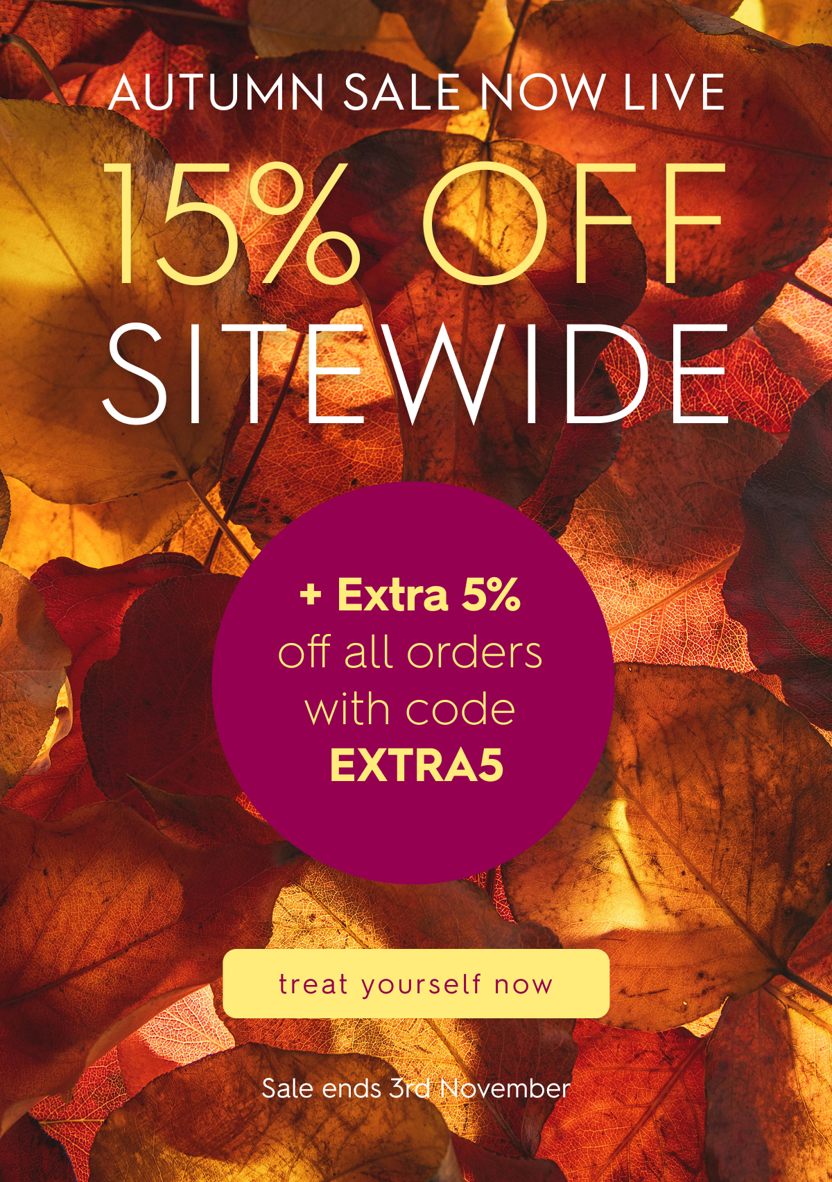 AUTUMN SALE NOW LIVE