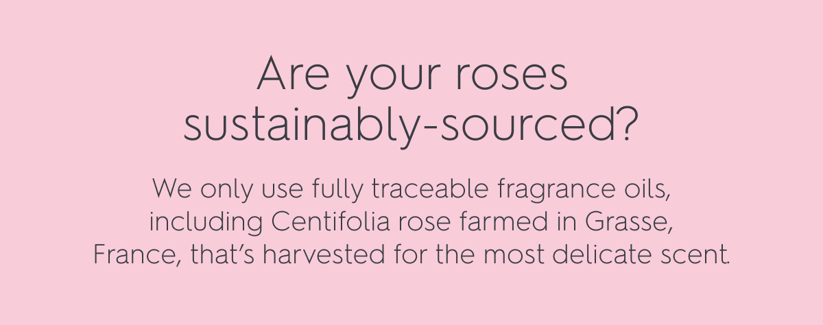 Are you roses sustainably-sourced?