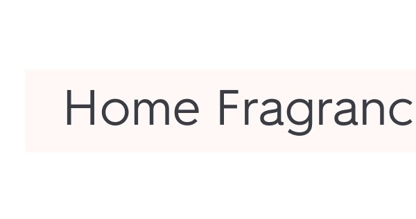 Home Fragrance