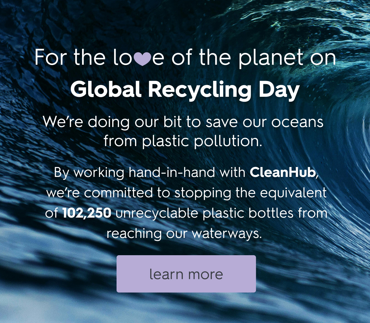 For the love of the planet on Global Recycling Day