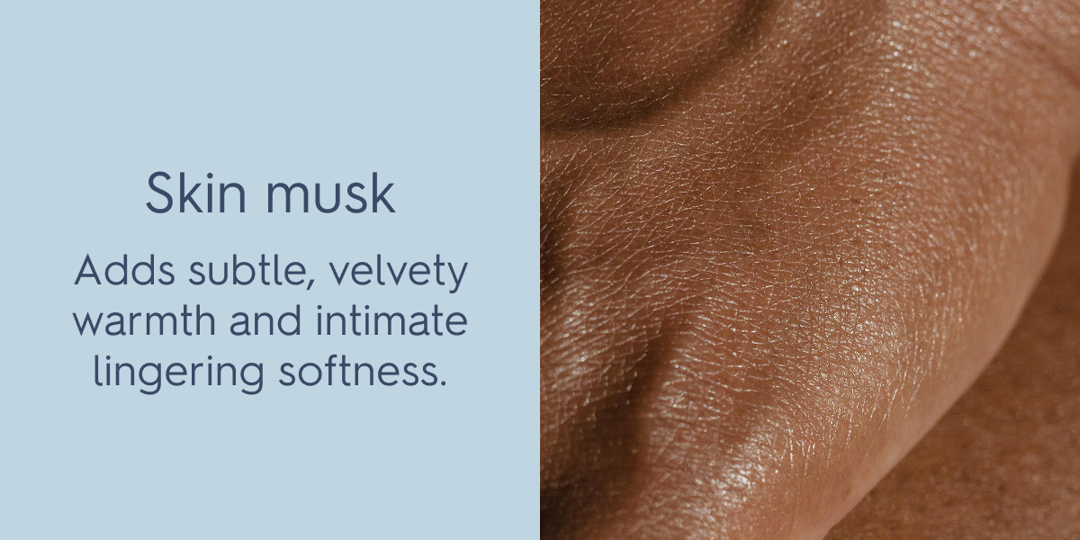 Skin musk 