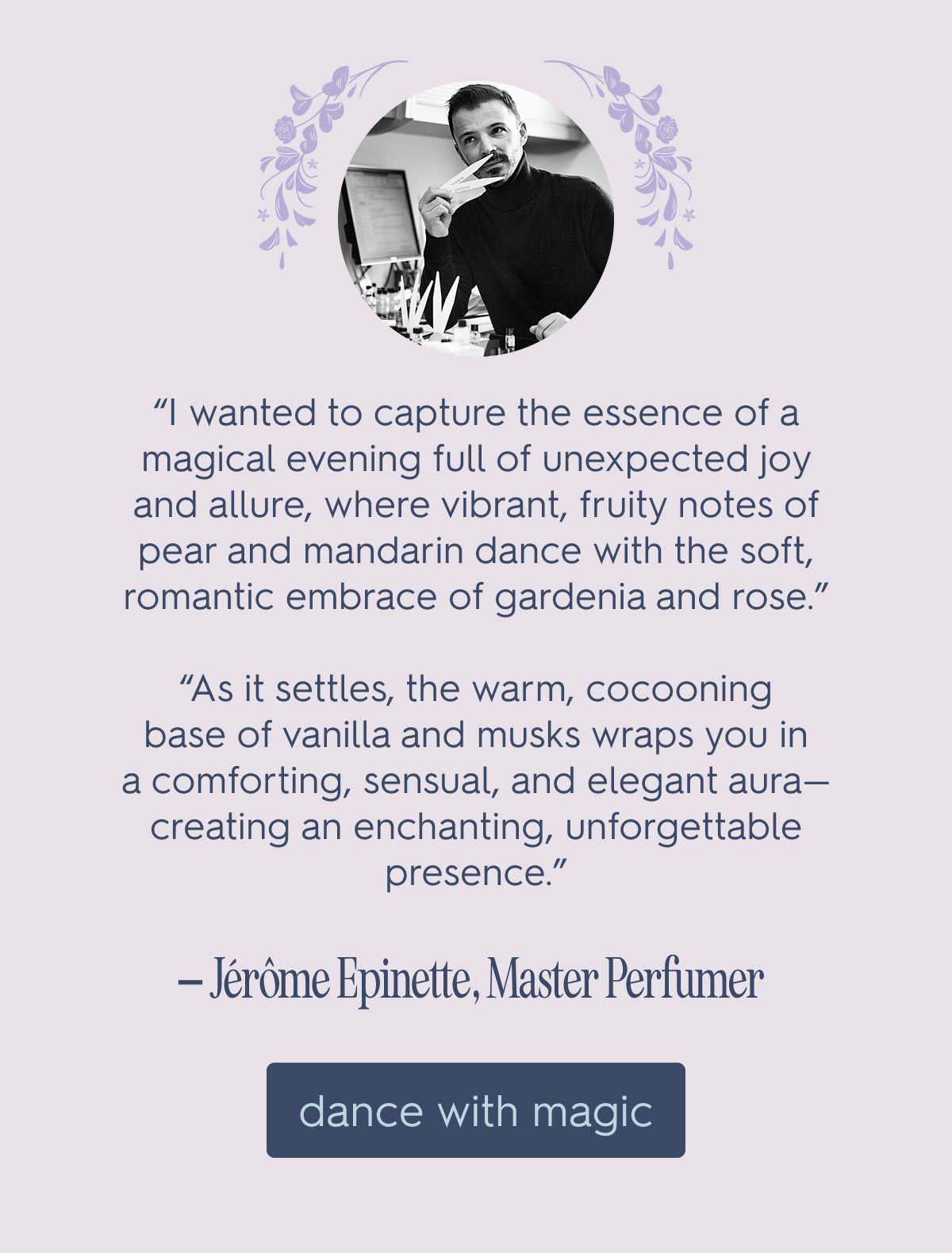 Jérôme Epinette, Master Perfumer