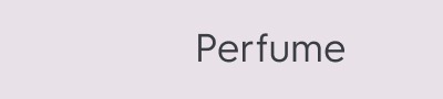 Perfume