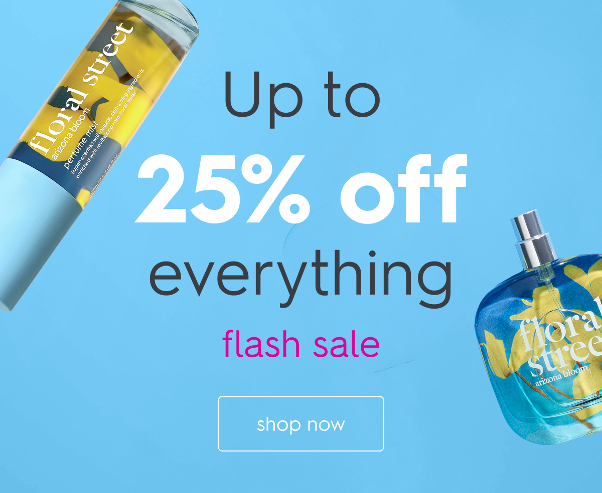 up to 25% off everything
